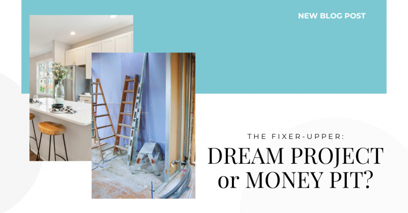 The Fixer-Upper: Dream Project or Money Pit?